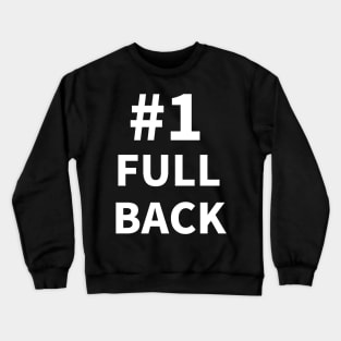 Number one FULL BACK Crewneck Sweatshirt